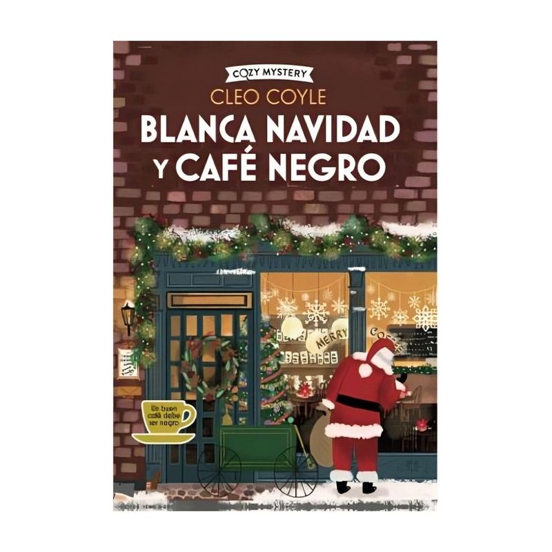 TOP10BOOKS - LIBRO BLANCA NAVIDAD Y CAFÉ NEGRO - CLEO COYLE / BLANCA NAVIDAD Y CAFÉ NEGRO -