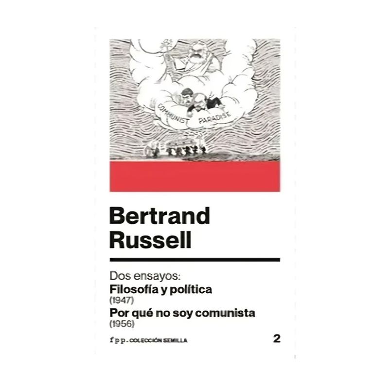 TOP10BOOKS - LIBRO ¿POR QUÉ NO SOY COMUNIST4: FILOSOFÍA Y POLÍTCA? / RUSSEL BERTRAND / FPP