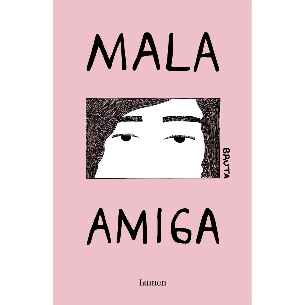 PENGUIN RANDOM HOUSE - Libro Mala Amiga (Bruta Iii)