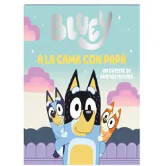 BEASCOA - BLUEY A LA CAMA CON PAPA UN CUENTO DE BUENAS NOCHES