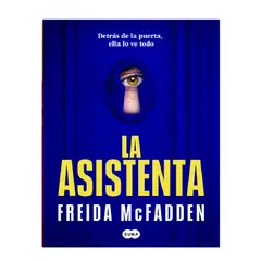 EDITORIAL SUMA - LA ASISTENTA AUTOR FREIDA MCFADDEN
