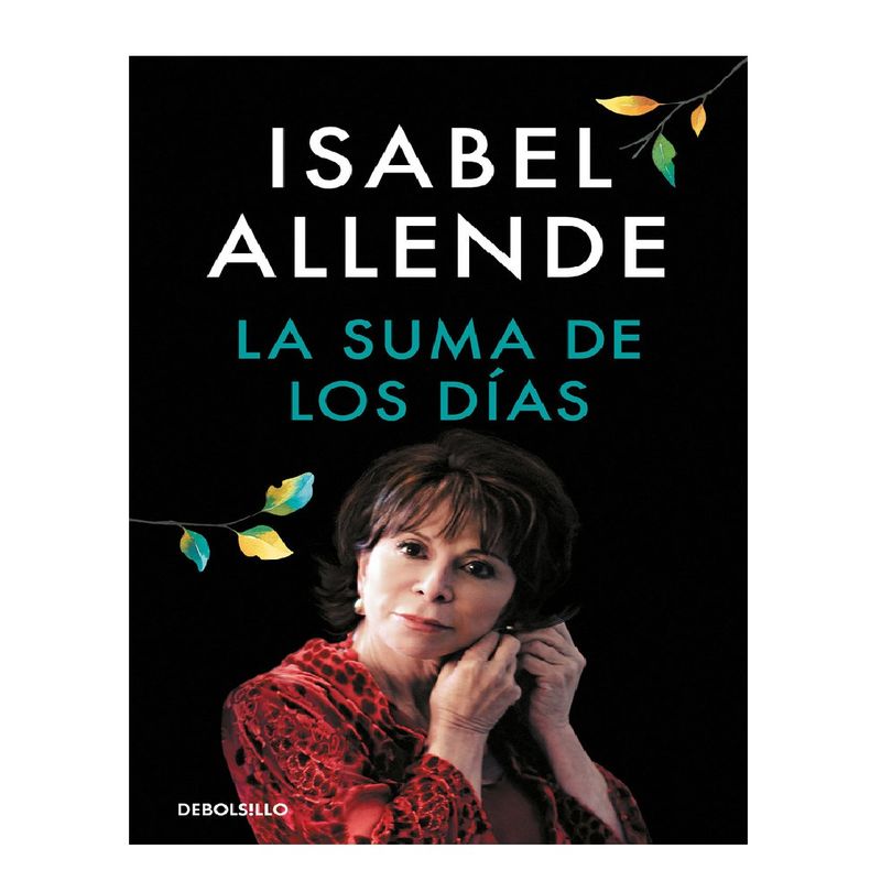 DEBOLSILLO - LA SUMA DE LOS DIAS ALLENDE ISABEL
