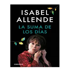 DEBOLSILLO - LA SUMA DE LOS DIAS ALLENDE ISABEL