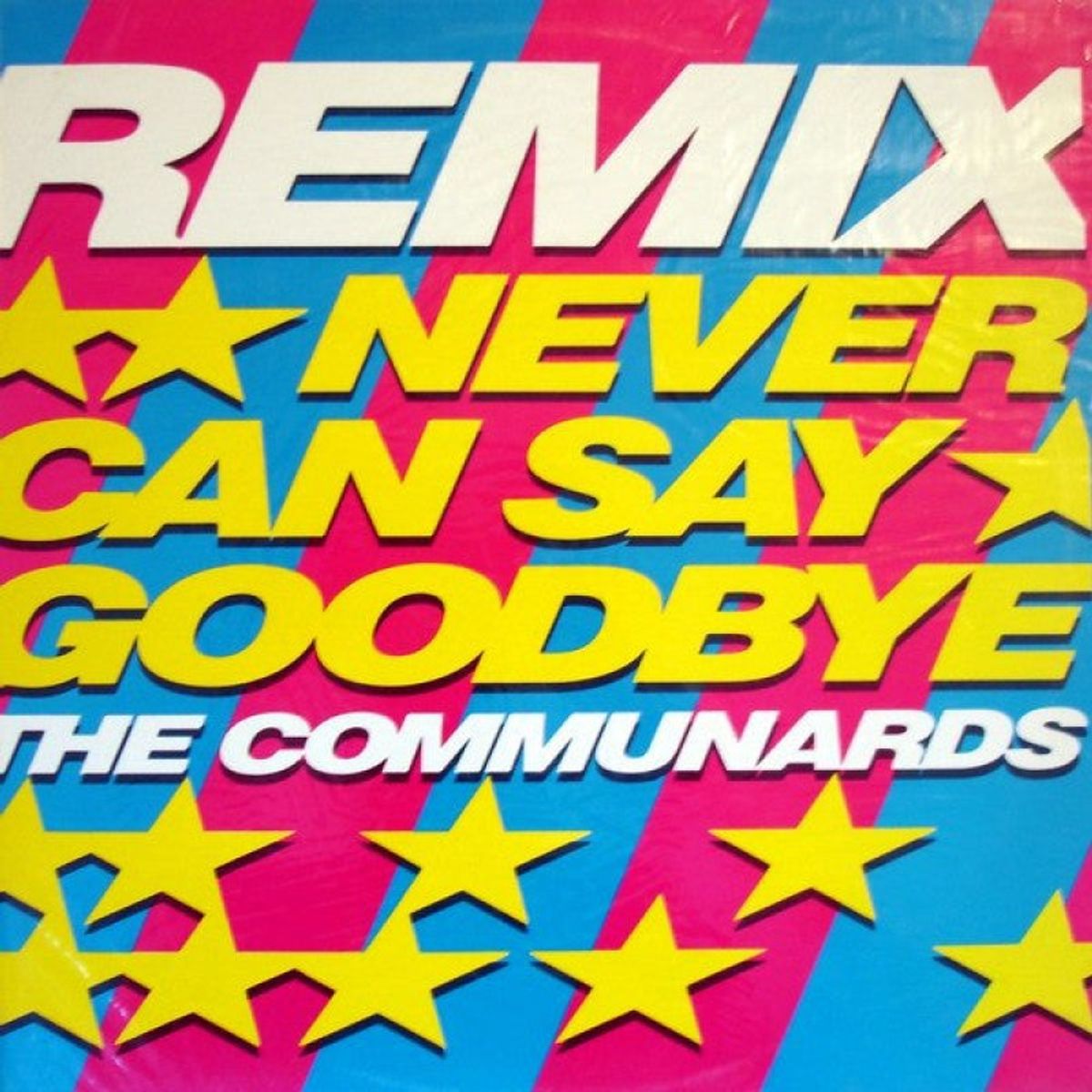 GENERICO - The Communards  Never Can Say Goodbye Remix Vinilo