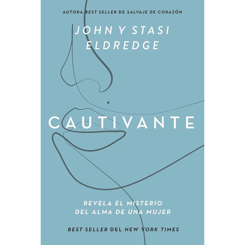 GRUPO NELSON - Libro Cautivante - John Eldredge