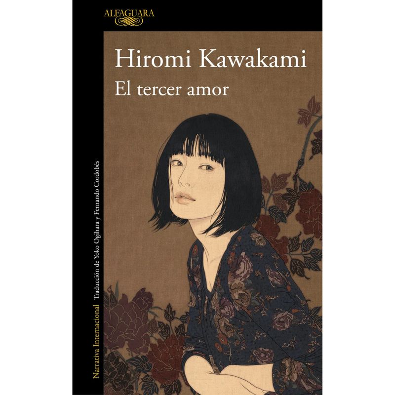 ALFAGUARA - El Tercer Amor - Autor(a):  Hiromi Kawakami