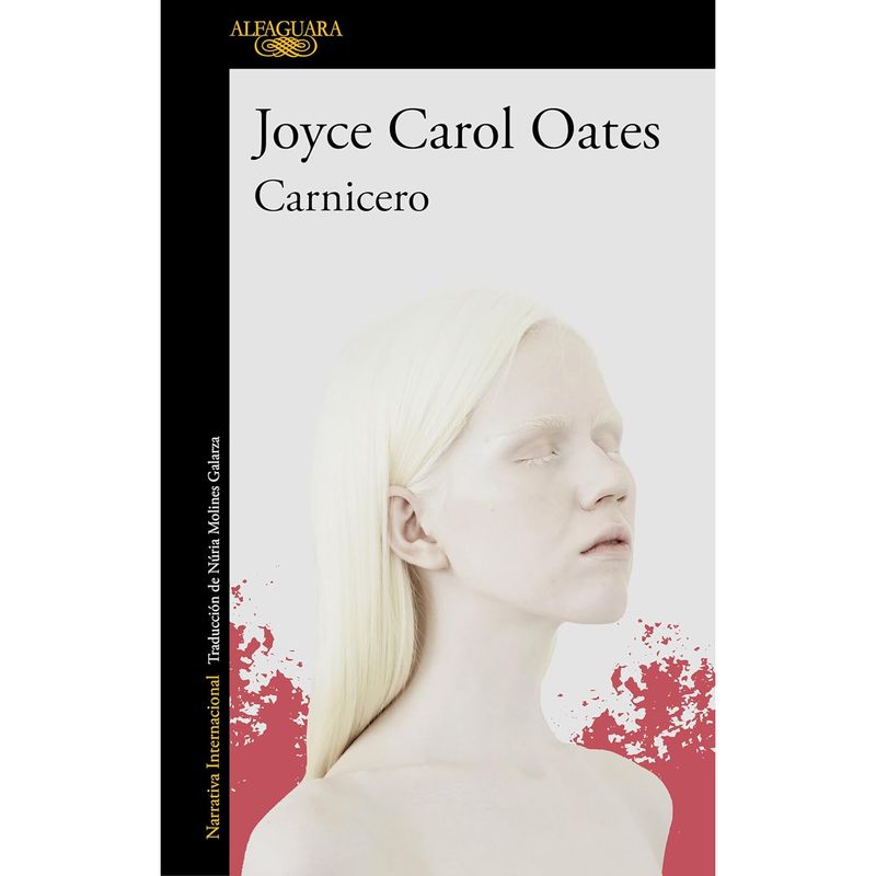ALFAGUARA - Libro Carnicero - Autor(a):  Joyce Carol Oates