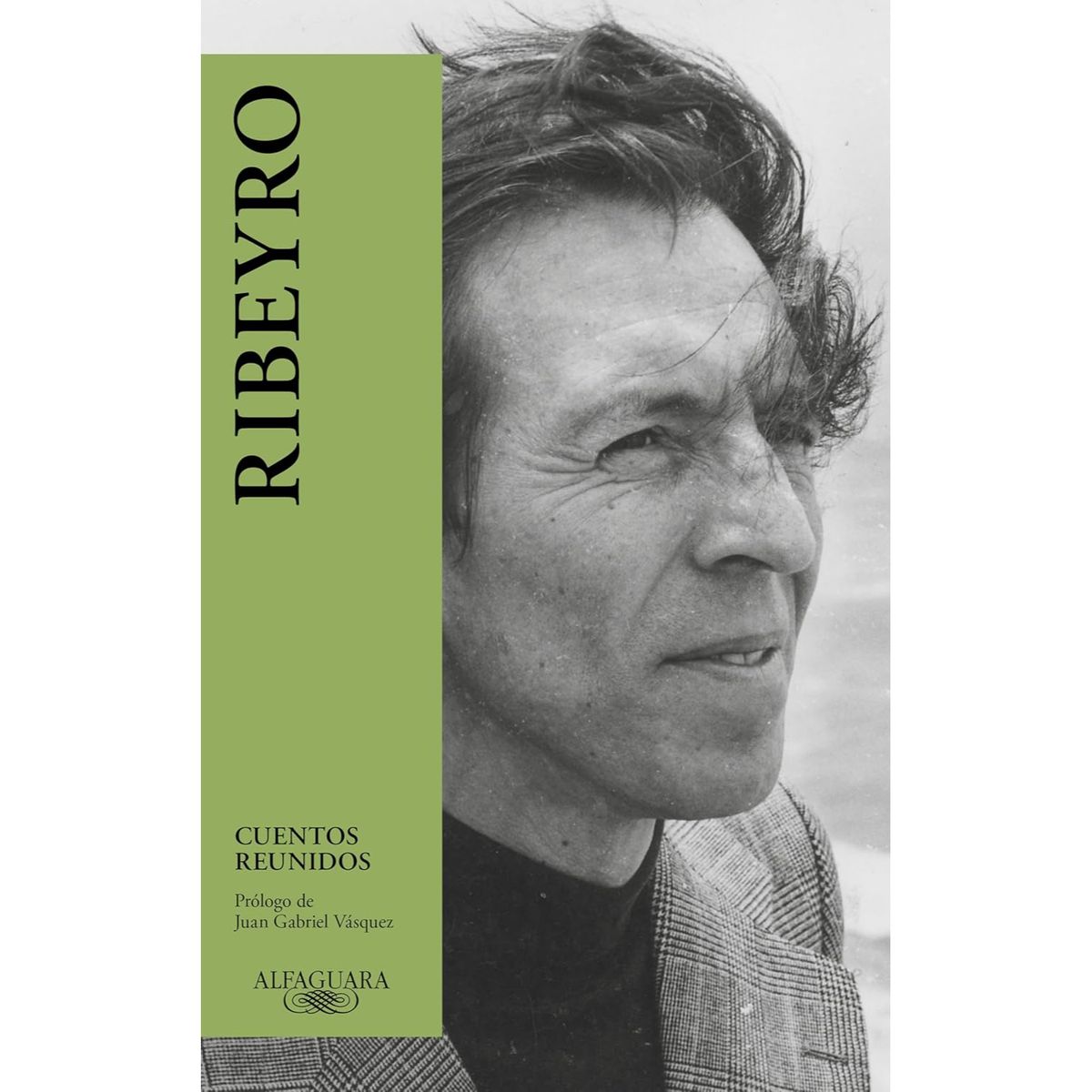 ALFAGUARA - Cuentos Reunidos - Autor(a):  Julio Ramón Ribeyro