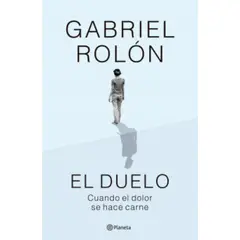PLANETA - El Duelo (Ne) - Autor(a): Gabriel Rolón