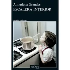 EDITORIAL TUSQUETS - Escalera Interior - Autor(a): Almudena Grandes