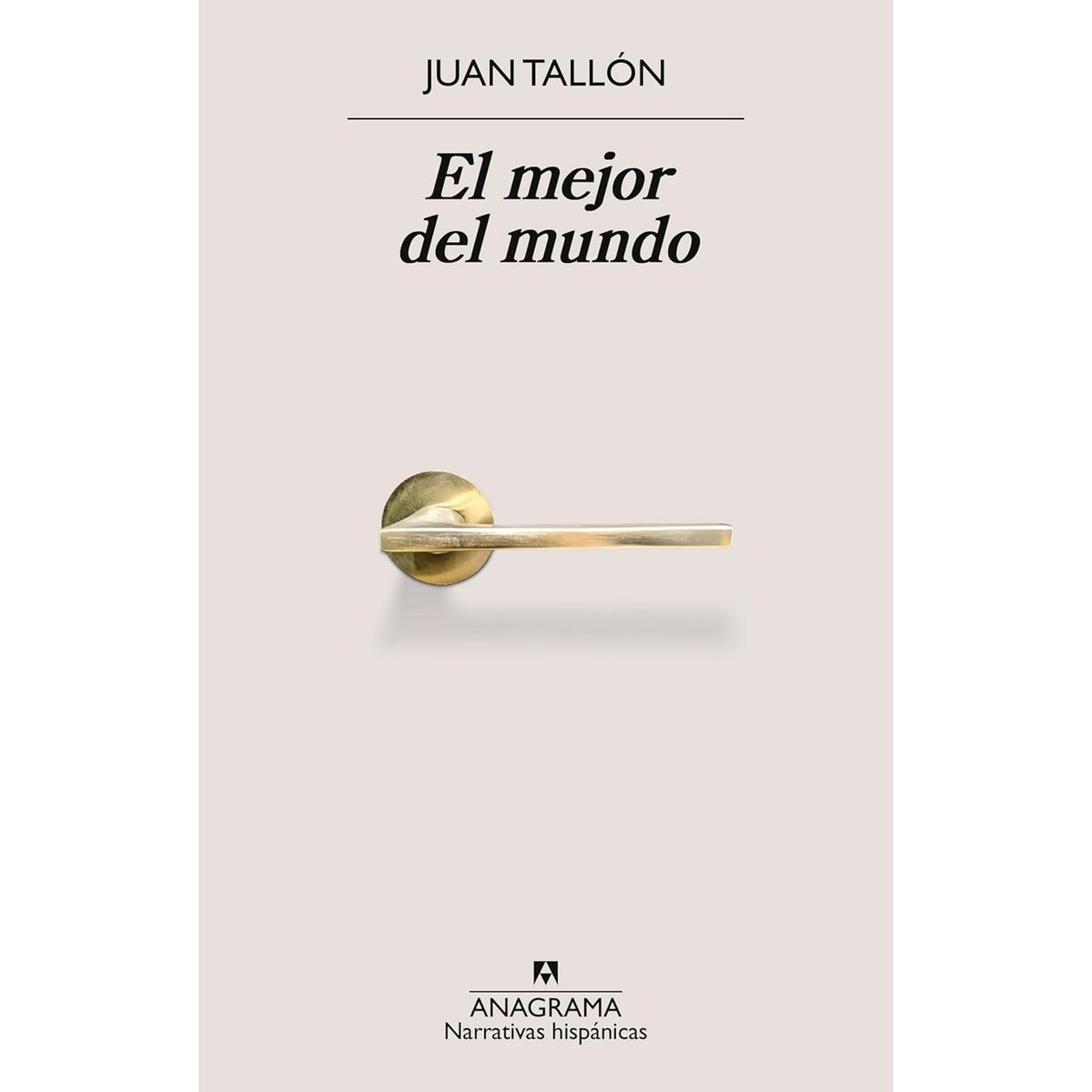ANAGRAMA - El Mejor Del Mundo - Autor(a):  Juan Tallón