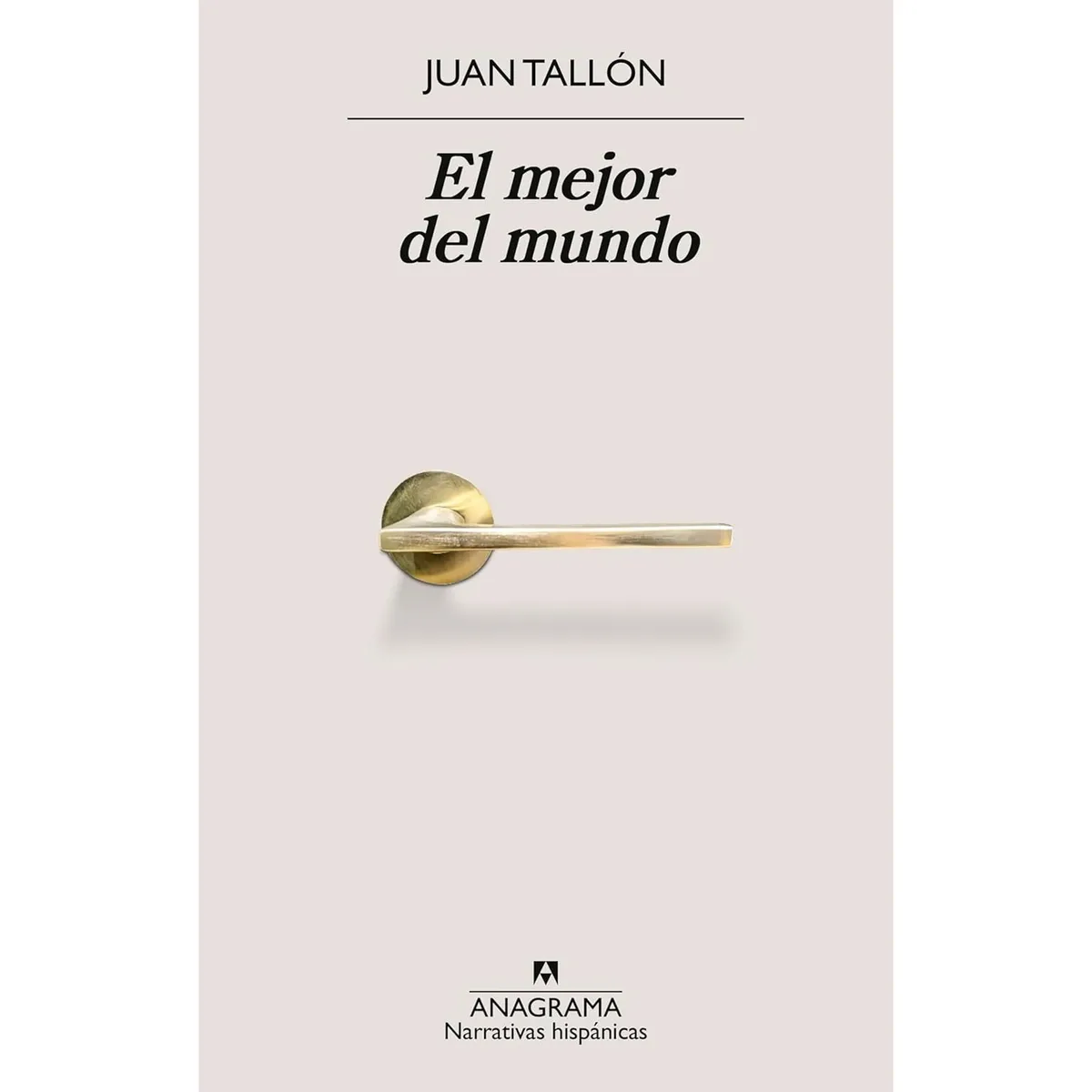 ANAGRAMA - El Mejor Del Mundo - Autor(a):  Juan Tallón
