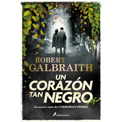 SALAMANDRA - Un Corazon Tan Negro (Cormoran Strike 6)