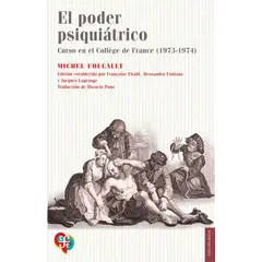 FONDO DE CULTURA ECONOMICA - Libro El poder psiquiátrico - Michel Foucault