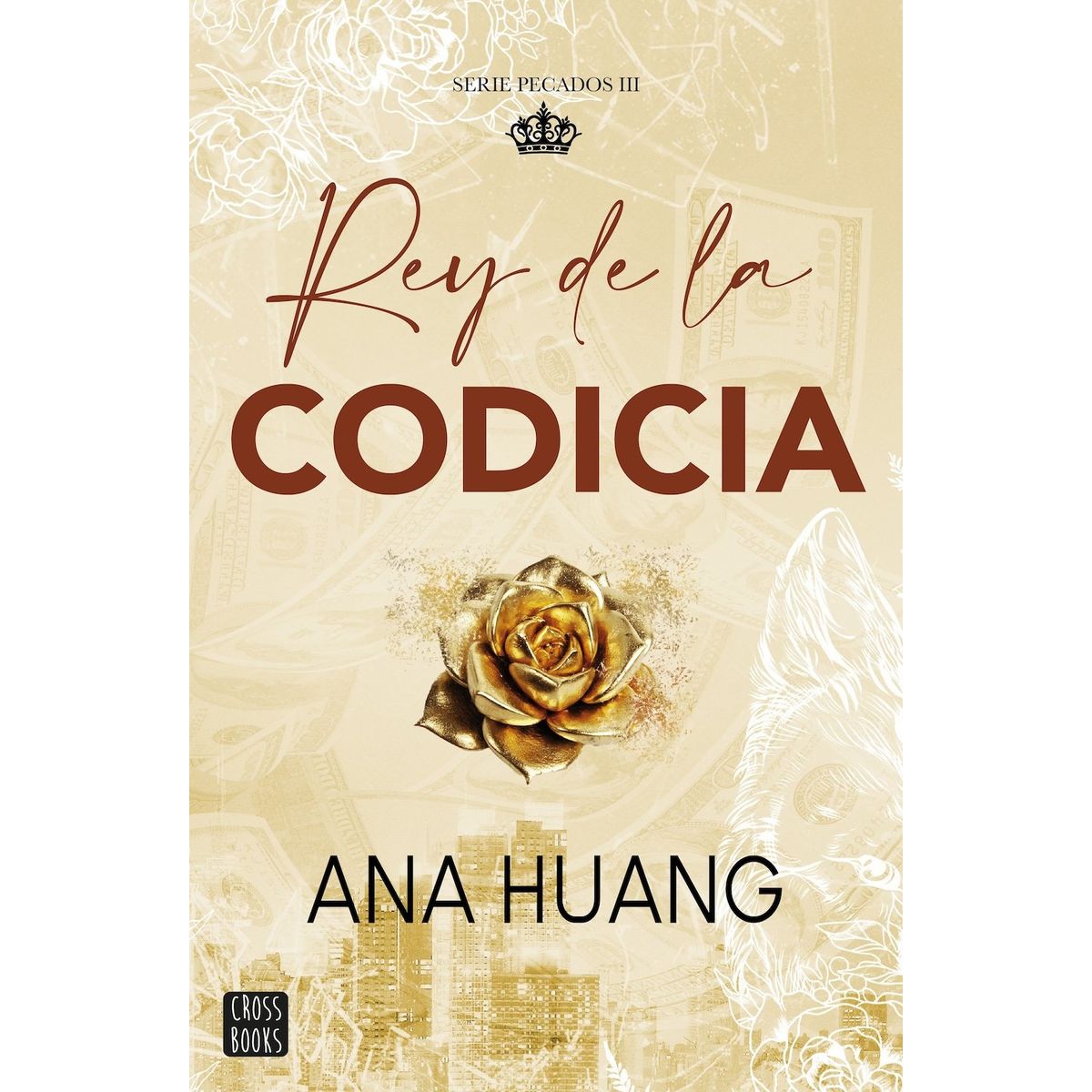 CROSS BOOKS - Libro Pecados 3. Rey de la codicia - Ana Huang
