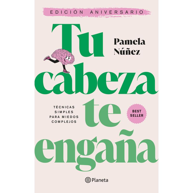 PLANETA - Libro Tu cabeza te engaña - Ed aniversario - Pamela Nuñez