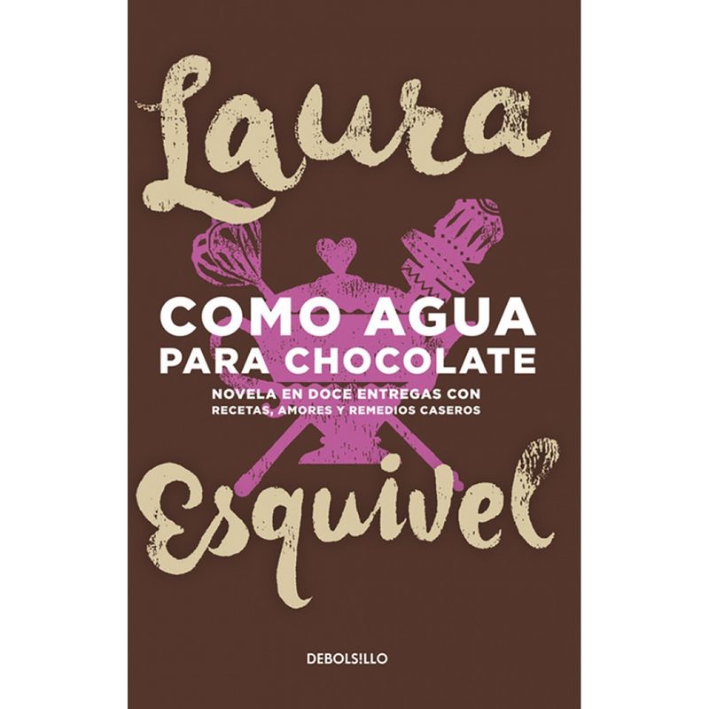 PENGUIN RANDOM HOUSE - LIBRO Como Agua Para Chocolate Penguin Random House