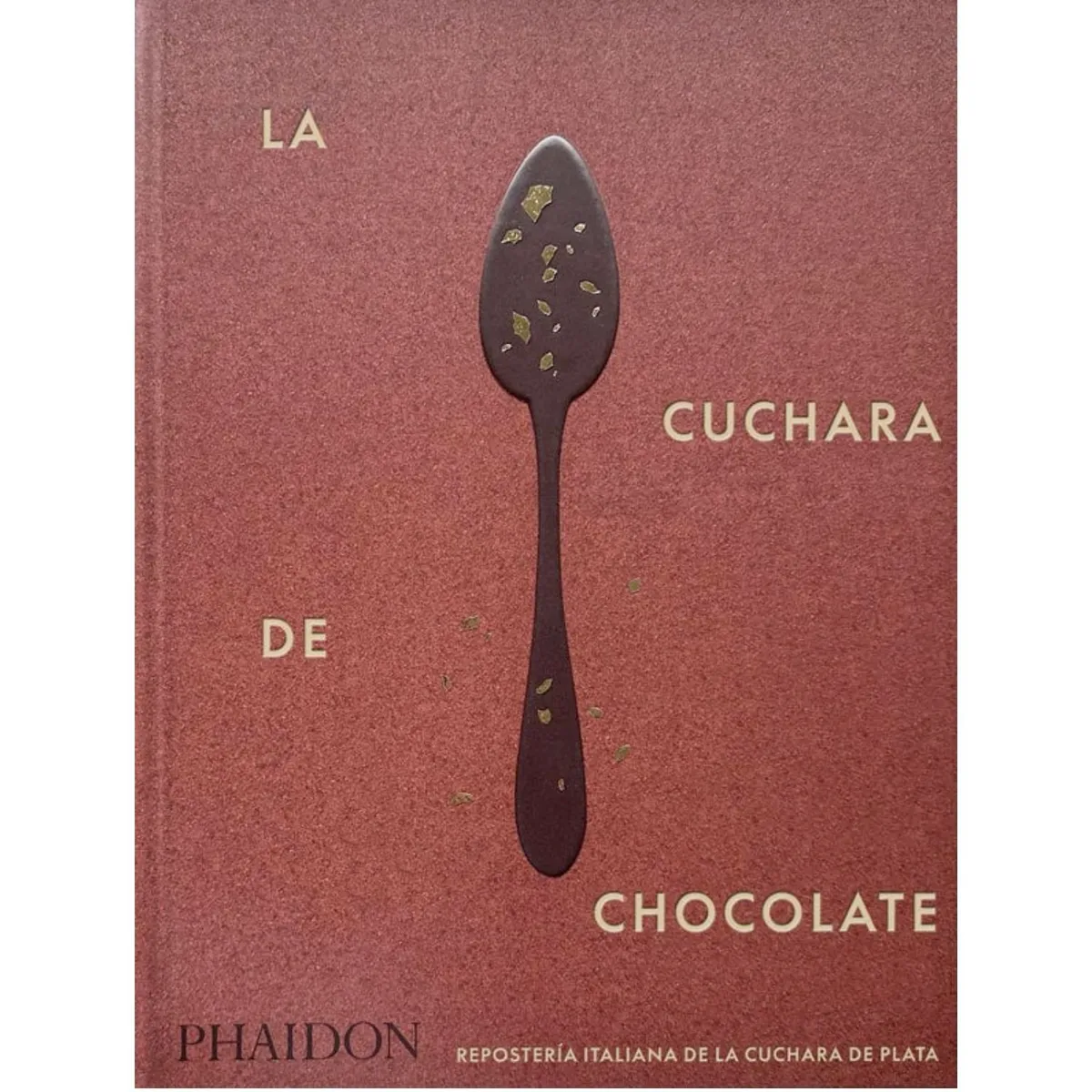 PHAIDON - La cuchara de chocolate