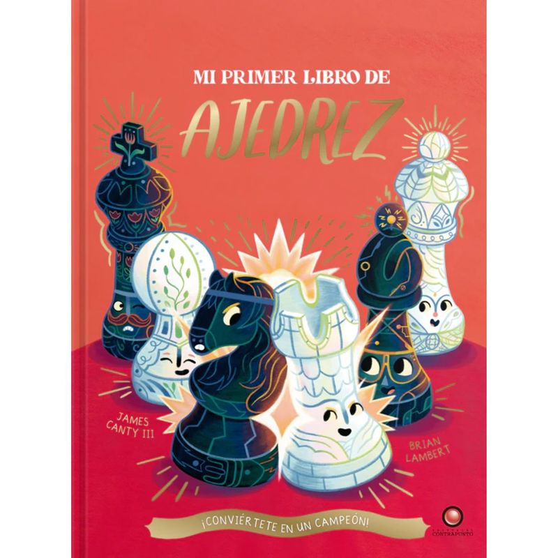 EDITORIAL CONTRAPUNTO - MI PRIMER LIBRO DE AJEDREZ