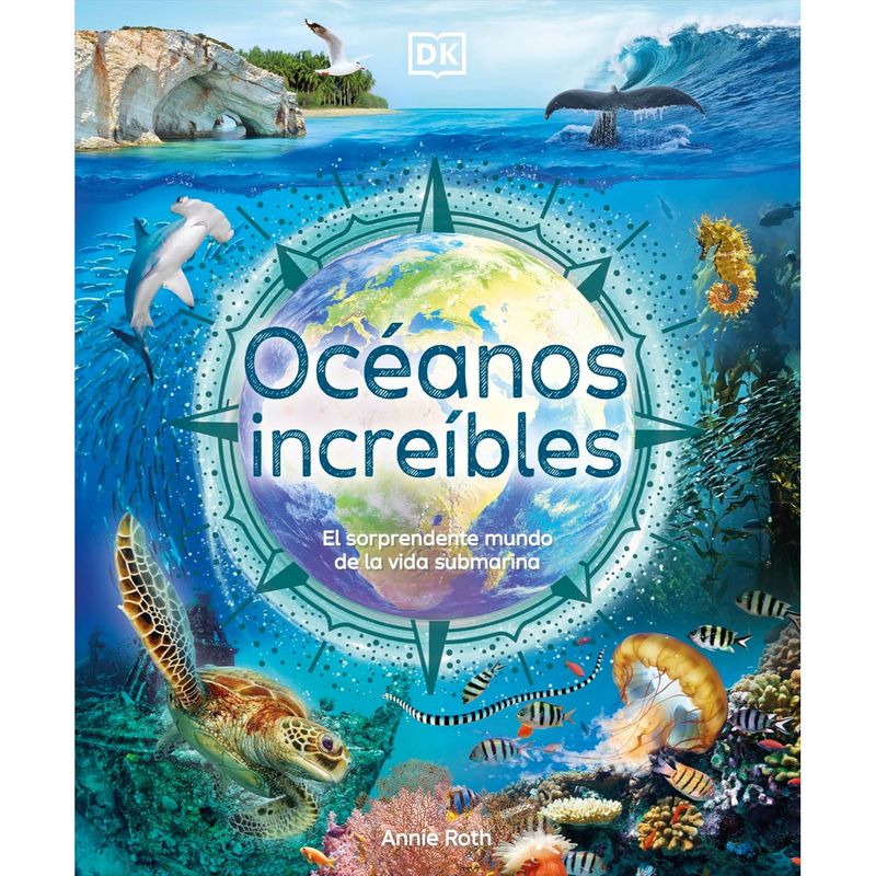 Dk - Oceanos Increibles - Autor(a):  Annie Roth