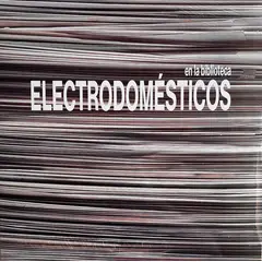 HITWAY MUSIC - ELECTRODOMESTICOS - EN LA BIBLIOTECA GRANDES EXITOS - VINILO
