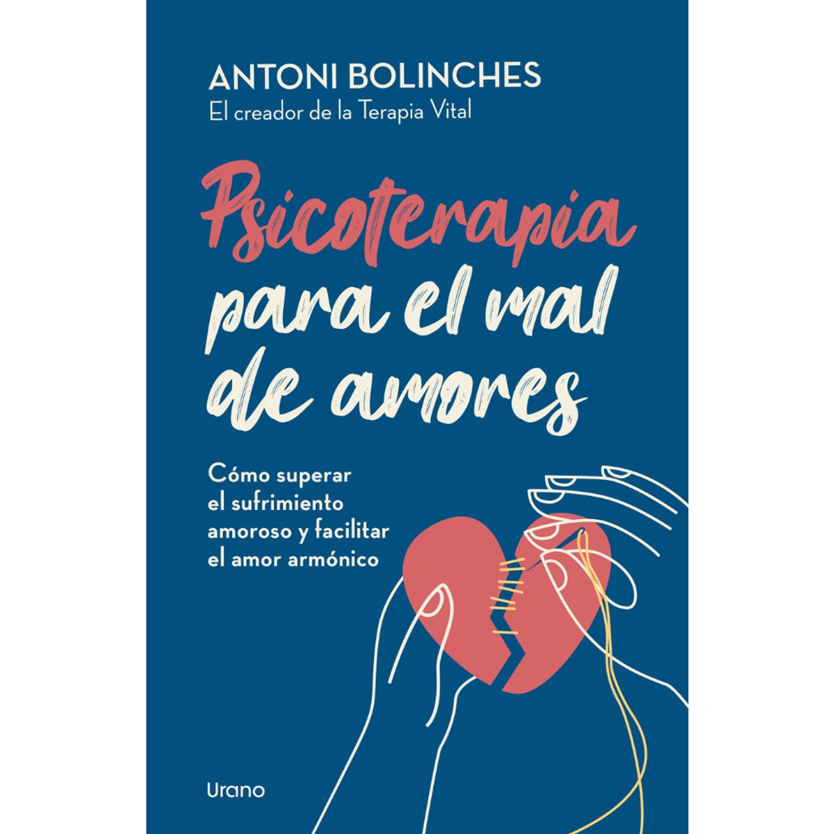 EDICIONES URANO - Libro Psicoterapia Para El Mal De Amores