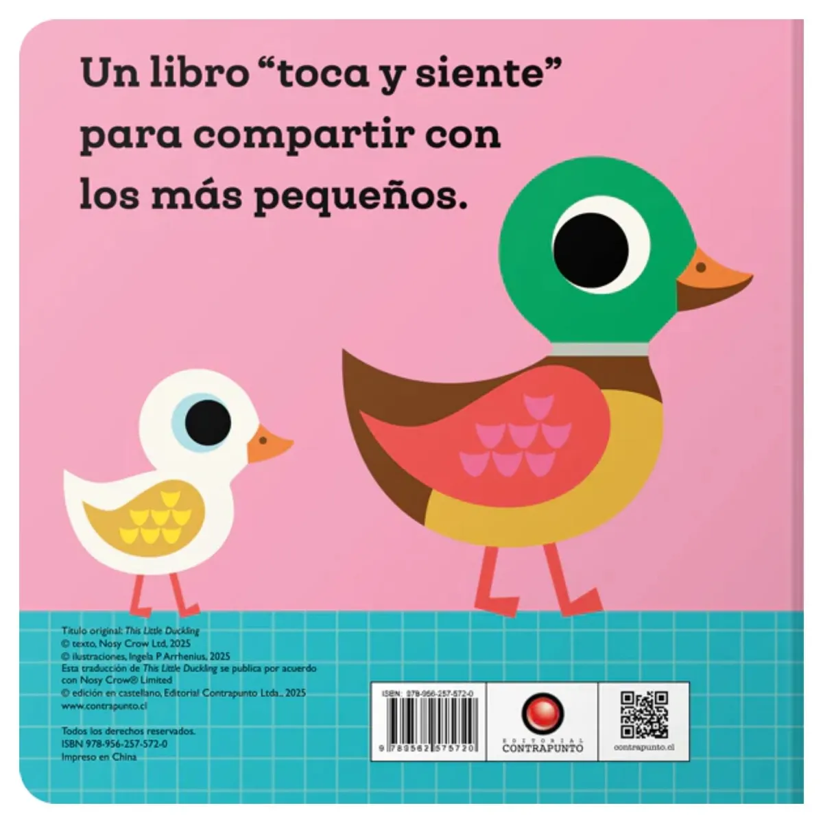 EDITORIAL CONTRAPUNTO - Un libro toca y siente - Este pequeño patito