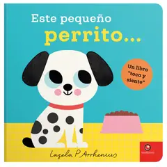 EDITORIAL CONTRAPUNTO - Un libro toca y siente - Este pequeño perrito