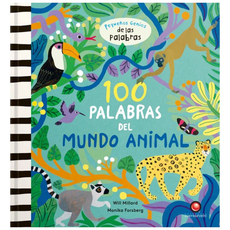 EDITORIAL CONTRAPUNTO - Libro 100 PALABRAS DEL MUNDO ANIMAL.