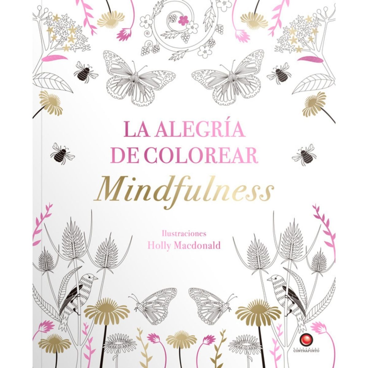 EDITORIAL CONTRAPUNTO - La alegría de colorear mindfulness