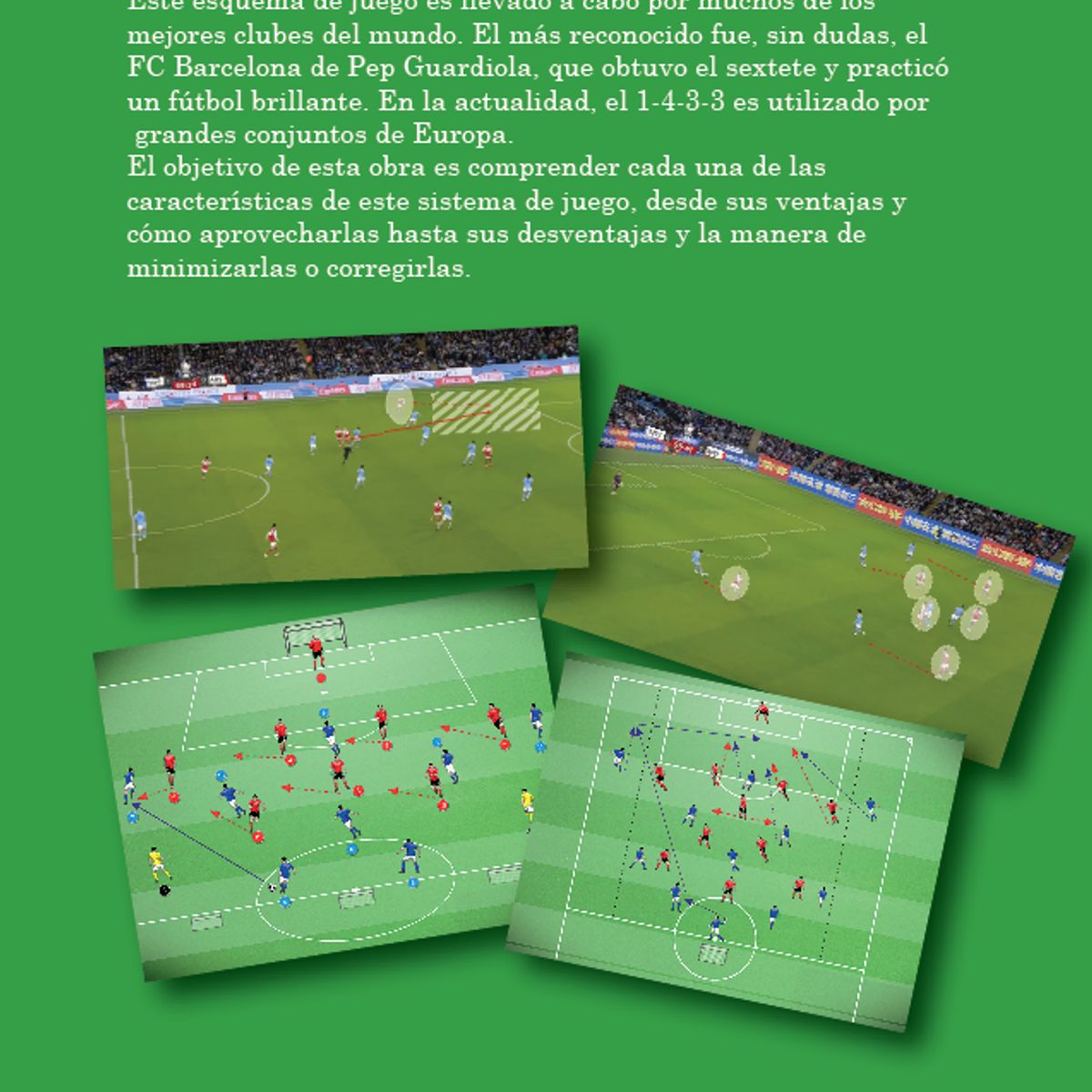 GENERICO - Libro 4-3-3 Las claves en ataque y defensa Klopp Arteta y Guardiola - Izcoa Álvarez García
