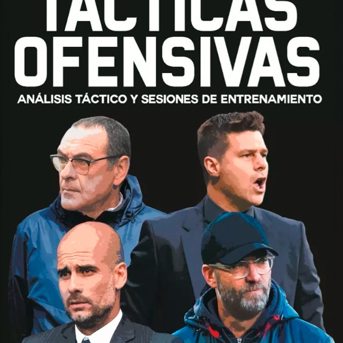 GENERICO - Libro Fútbol Tácticas Ofensivas Análisis táctico y sesiones de entrenamiento Guardiola Klopp Pochettino y Sarri - Lucas Rivas