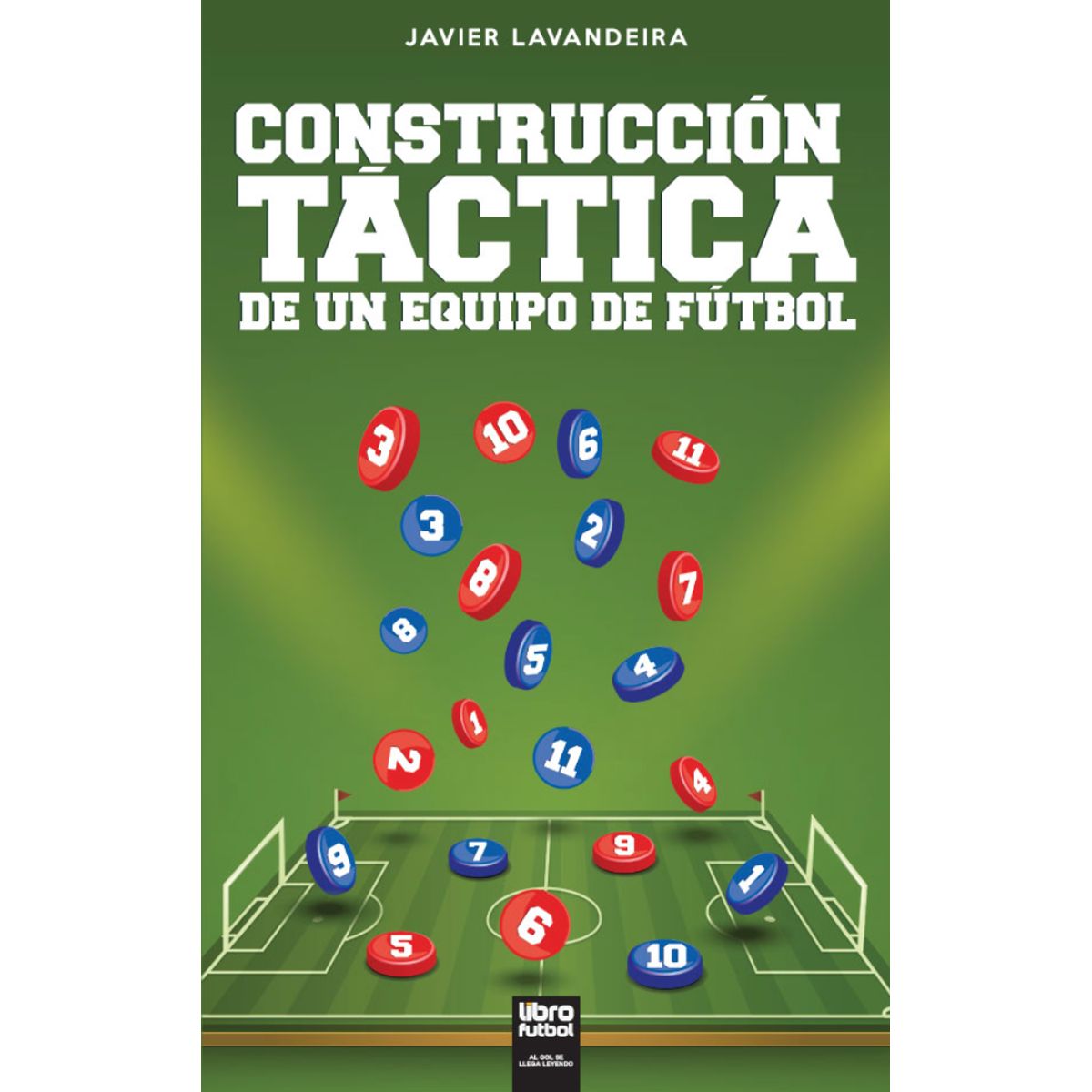 GENERICO - Libro Construcción Táctica de un equipo de fútbol - Javier Lavandeira