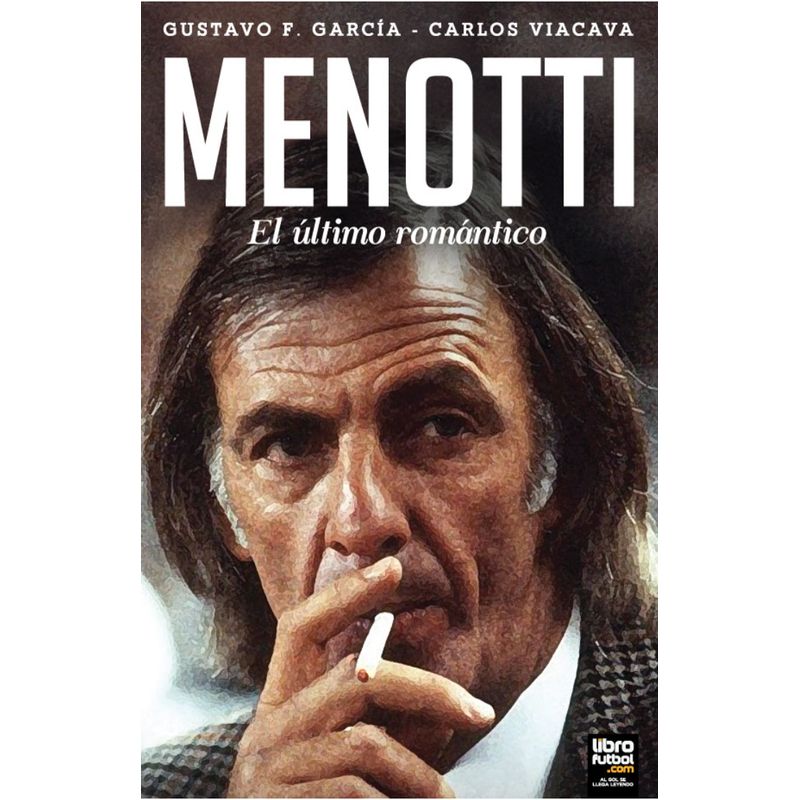 GENERICO - Libro Menotti El último romántico - Gustavo F García y Carlos Viacava