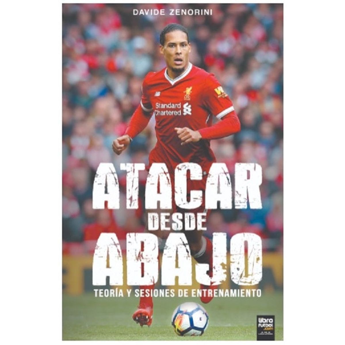 GENERICO - Libro Fútbol Atacar desde Abajo - Teoría y sesiones de entrenamiento - Davide Zenorini