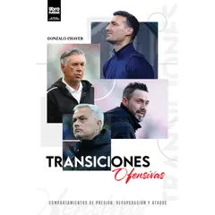 GENERICO - Libro Fútbol Transiciones ofensivas - Comportamiento de presión recuperación y ataque - Gonzalo Chaves
