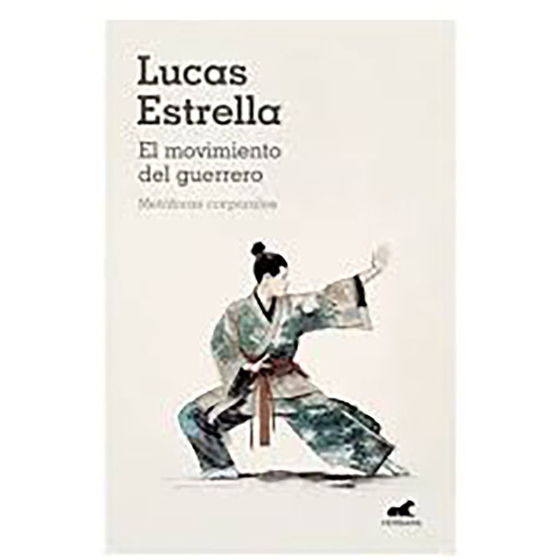 PENGUIN RANDOM HOUSE - Libro El Movimiento Del Guerrero Penguin Random House