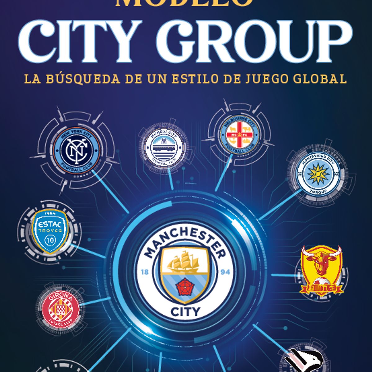 GENERICO - Libro Modelo City Group La búsqueda de un estilo de juego global - Diego Carrasco