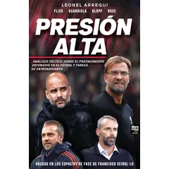 GENERICO - Libro Presión Alta Análisis Táctico Flick Guardiola Klopp y Rose - Leonel Arregui