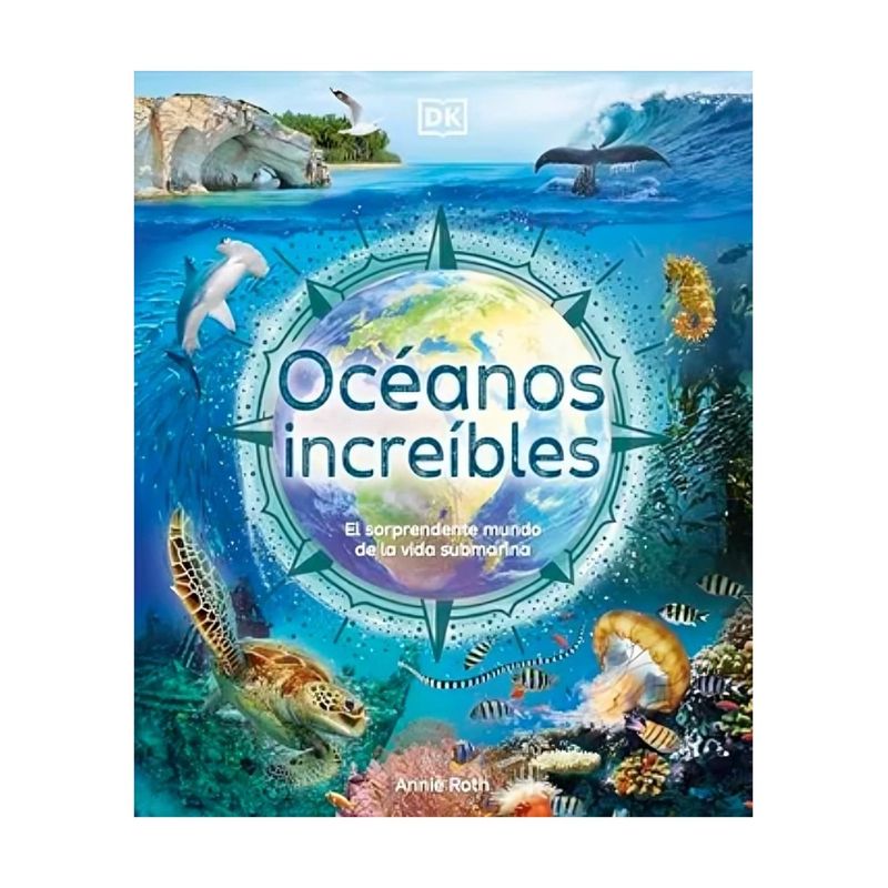 TOP10BOOKS - LIBRO OCEANOS INCREIBLES / ANNIE ROTH / DK