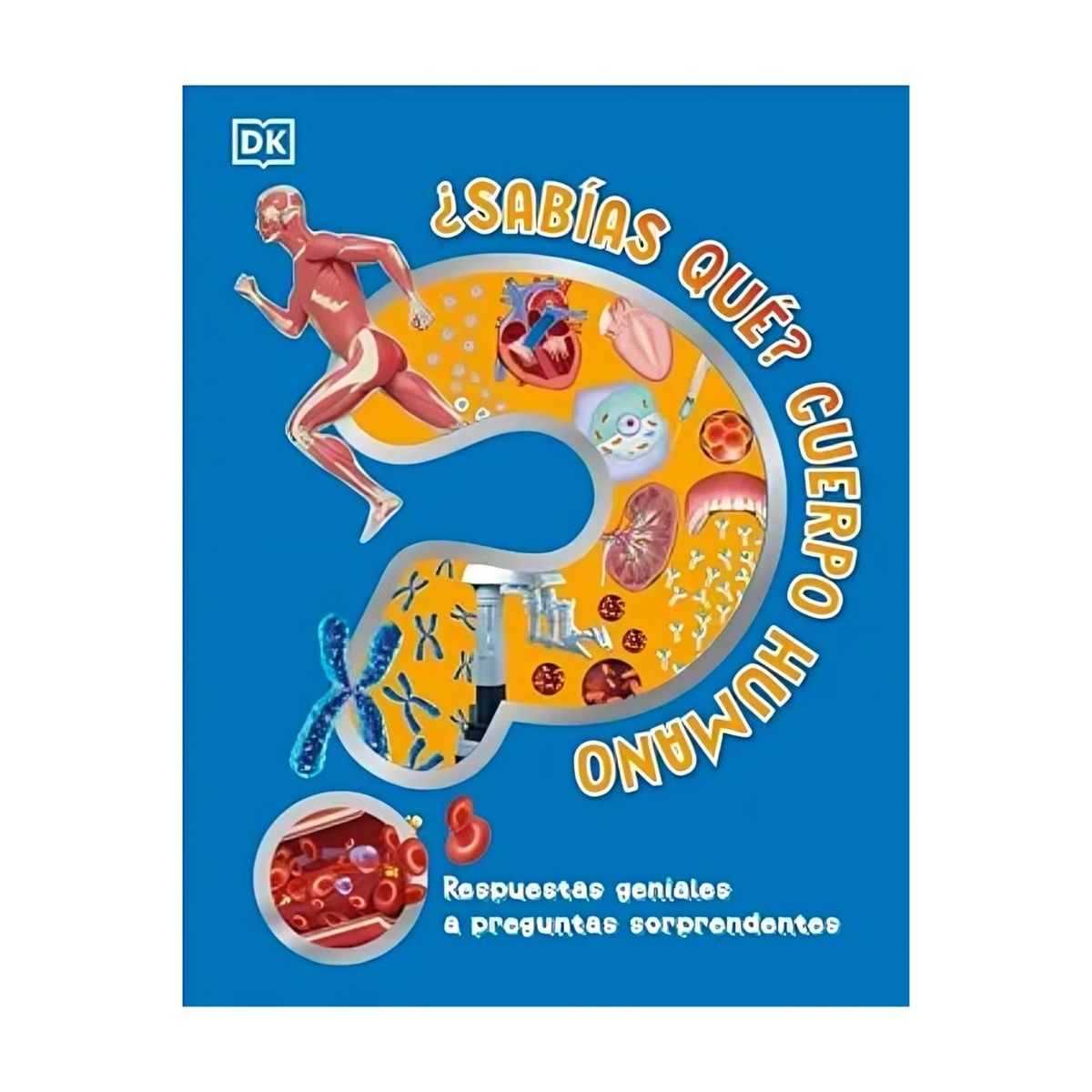 TOP10BOOKS - LIBRO SABIAS QUE? CUERPO HUMANO / AUTORES DK / DK