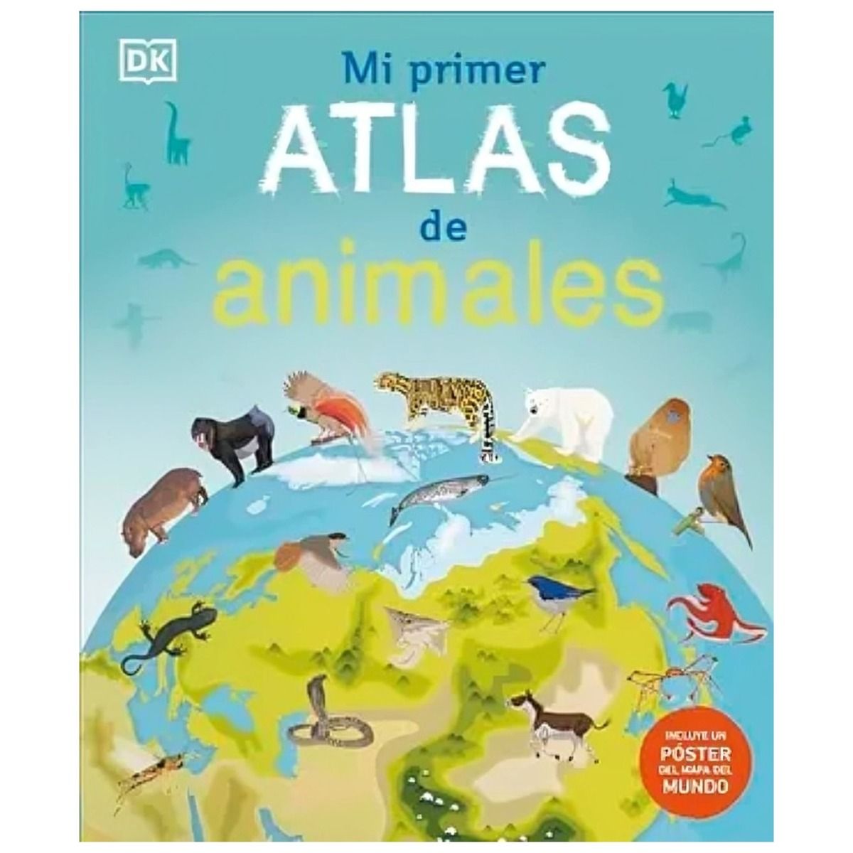 TOP10BOOKS - LIBRO MI Primer Atlas De Animales - Mi Primer Atlas De Animales