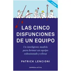 HITWAY MUSIC - LAS CINCO DISFUNCIONES DE UN EQUIPO TAPA RÚSTICA - PATRICK LENCIONI - LIBRO