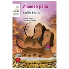 SM EDICIONES - Amadeo papá - Un libro sobre la familia