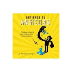 PENGUIN RANDOM HOUSE - Libro Entiende Tu Ansiedad