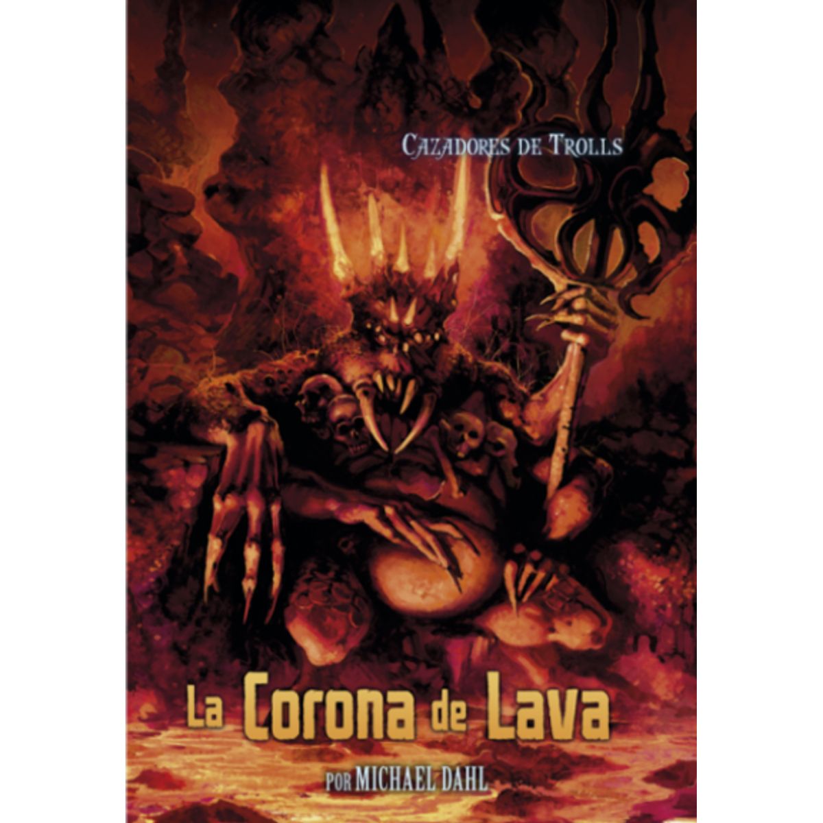LATINBOOKS - Libro LA CORONA DE LAVA 3 TROLL HUNTERS