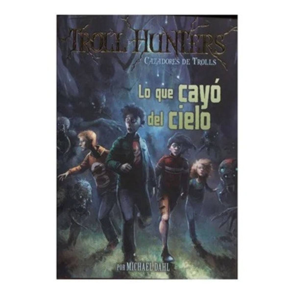 LATINBOOKS - Libro LO QUE CAYÓ DEL CIELO 1 TROLL HUNTERS