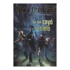 LATINBOOKS - Libro LO QUE CAYÓ DEL CIELO 1 TROLL HUNTERS