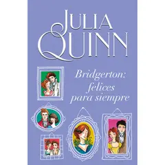 EDICIONES URANO - LIBRO BRIDGERTON FELICES PARA SIEMPRE