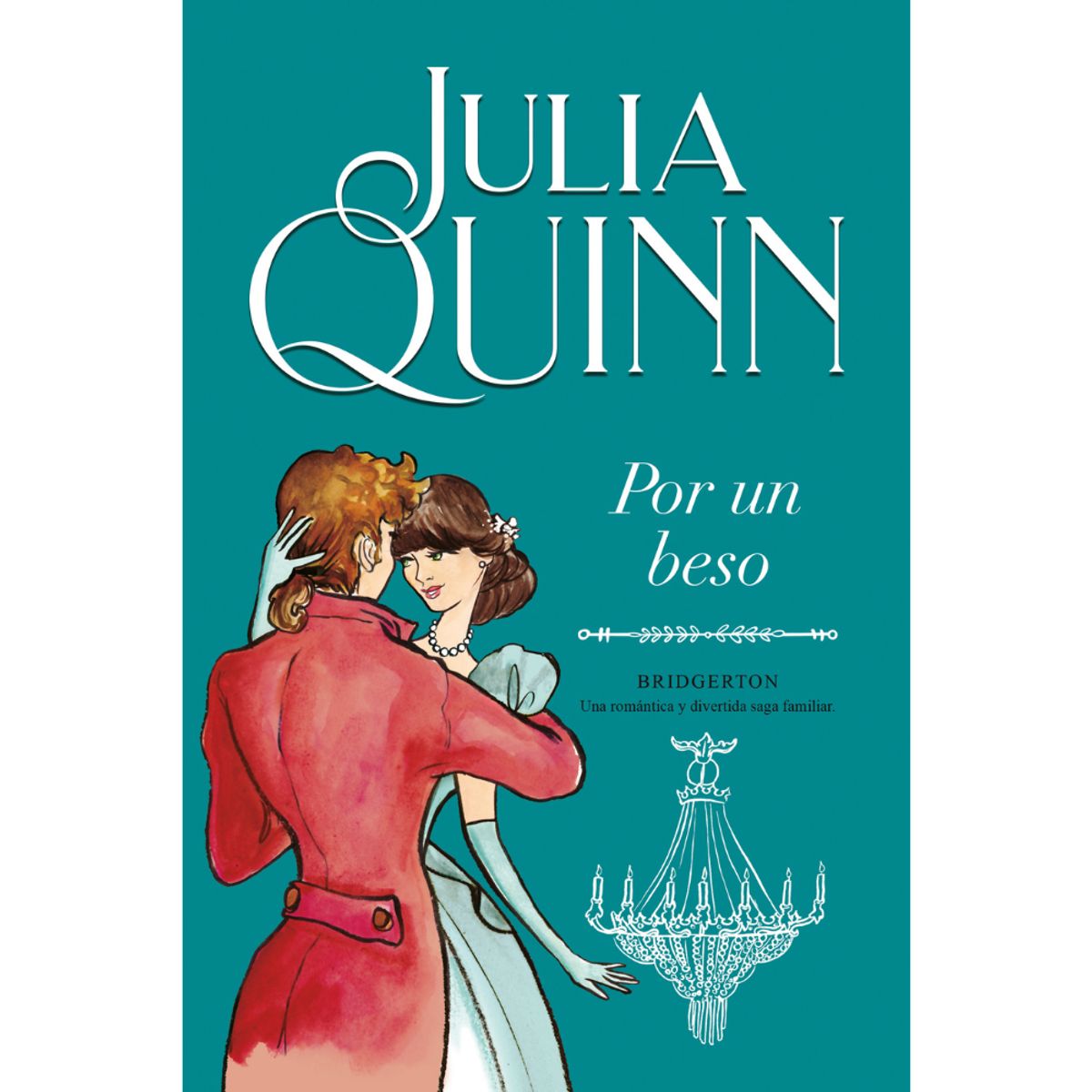 EDICIONES URANO - LIBRO POR UN BESO Bridgerton 7